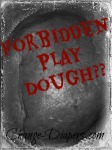 Play dough is banned