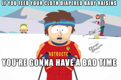 You CAN have a bad time with #clothdiapers - #humor via @chgdiapers