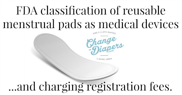 Is the FDA registration fee for reusable menstrual pads new  I researched...