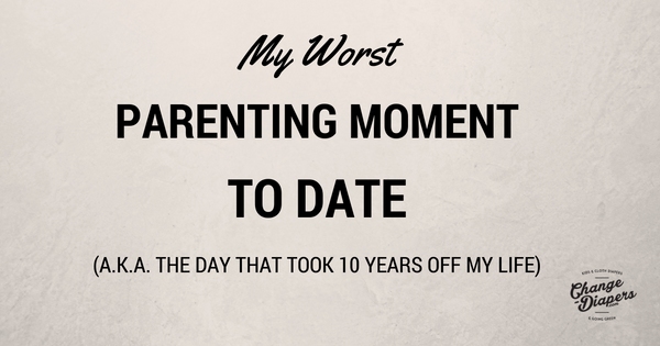 My Worst Parenting Moment To Date